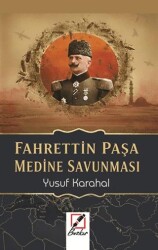 Fahrettin Paşa - Medine Savunması - Bozkır Yayınları