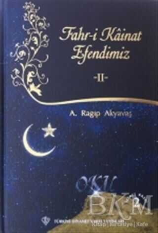 Fahri Kainat Efendimiz 2 - Türkiye Diyanet Vakfı Yayınları