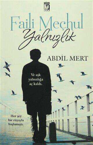 Faili Meçhul Yalnızlık - Uğur Tuna Yayınları