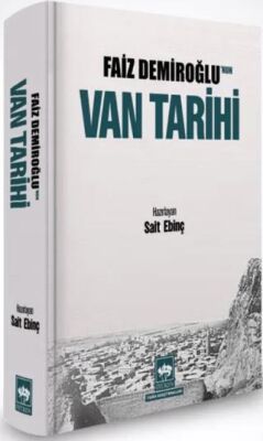 Faiz Demiroğlu`nun Van Tarihi - 1