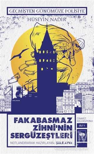 Fakabasmaz Zihni`nin Sergüzeştleri - Ötüken Neşriyat