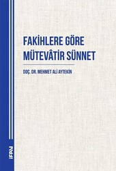 Fakihlere Göre Mütevatir Sünnet - Marmara Üniversitesi İlahiyat Fakültesi Vakfı