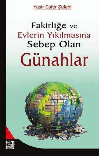 Fakirliğe ve Evlerin Yıkılmasına Sebep Olan Günahlar - Karınca & Polen Yayınları
