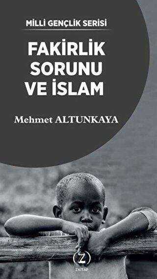 Fakirlik Sorunu ve İslam - Z Kitap