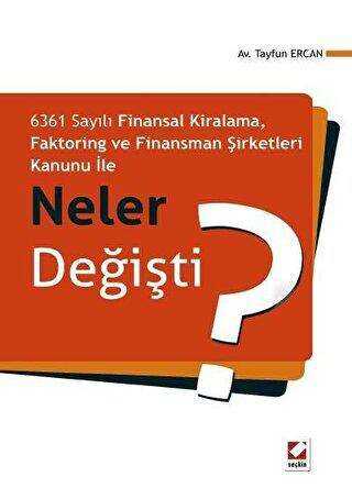Faktoring ve Finansman Şirketleri Kanunu ile Neler Değişti? - Seçkin Yayıncılık