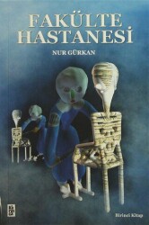 Fakülte Hastanesi - Karınca Yayınları