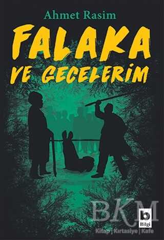 Falaka ve Gecelerim - Bilgi Yayınevi