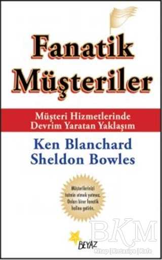 Fanatik Müşteriler - Beyaz Yayınları
