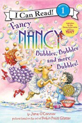Fancy Nancy: Bubbles, Bubbles, and More Bubbles! - HarperCollins