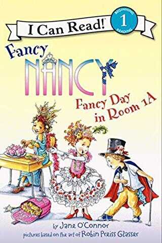 Fancy Nancy: Fancy Day in Room 1-A