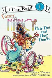 Fancy Nancy: Hair Dos and Hair Don`ts - HarperCollins