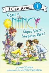 Fancy Nancy: Super Secret Surprise Party - HarperCollins