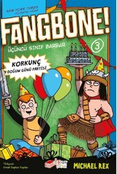 Fangbone! Korkunç Doğum Günü Partisi - The Kitap