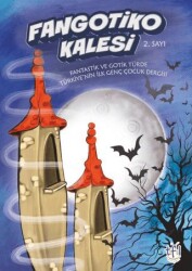 Fangotiko Kalesi 2. Sayı - Tıfıl Dünyası Yayınları