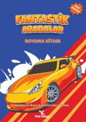 Fantastik Arabalar Boyama Kitabı - Yeti Kitap