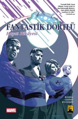 Fantastik Dörtlü Hayat Hikayesi - 1