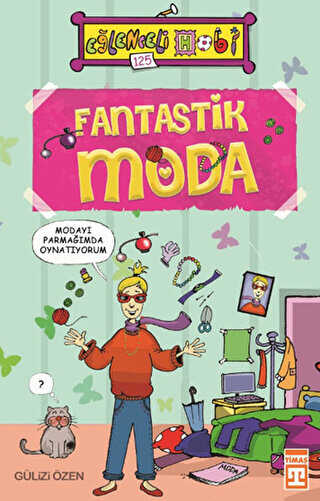 Fantastik Moda - Eğlenceli Bilgi Yayınları