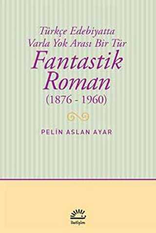 Fantastik Roman 1876-1960