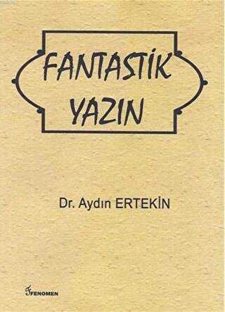 Fantastik Yazın - Fenomen Yayıncılık