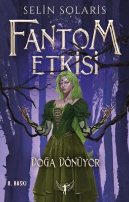 Fantom Etkisi Doğa Dönüyor - 1