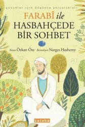 Farabi ile Hasbahçede Bir Sohbet - Ketebe Çocuk