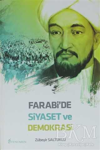 Farabi`de Siyaset ve Demokrasi - Fenomen Yayıncılık