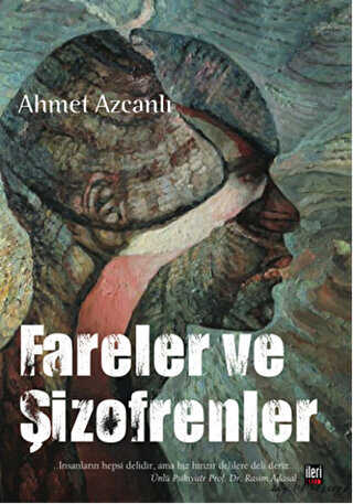 Fareler ve Şizofrenler - 1