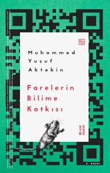 Farelerin Bilime Katkısı - Ketebe Yayınları