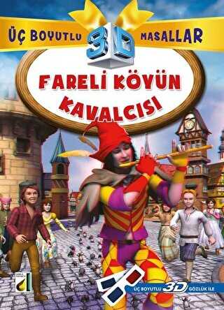 Fareli Köyün Kavalcısı 3D Gözlük İle - Damla Yayınevi