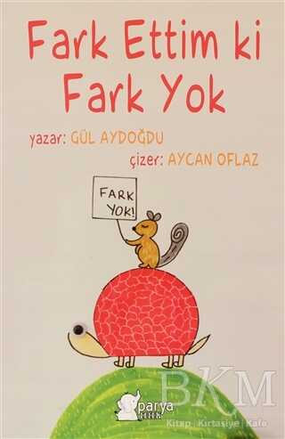 Fark Ettim ki Fark Yok - Parya Kitap