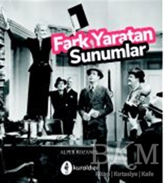 Fark Yaratan Sunumlar - Kuraldışı Yayınevi