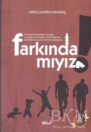 Farkında mıyız? - Zafer Ofset