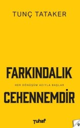Farkındalık Cehennemdir - Tuhaf Yayınları