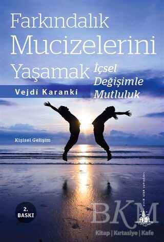 Farkındalık Mucizelerini Yaşamak - Yitik Ülke Yayınları