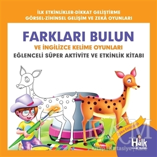 Farkları Bulun ve İngilizce Kelime Oyunları - Eğlenceli Süper Aktivite ve Etkinlik Kitabı - Halk Kitabevi
