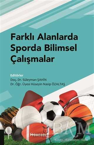 Farklı Alanlarda Sporda Bilimsel Çalışmalar - Akademisyen Kitabevi
