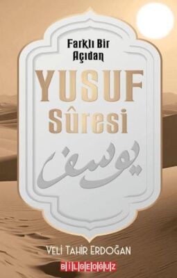 Farklı Bir Açıdan Yusuf Suresi - 1