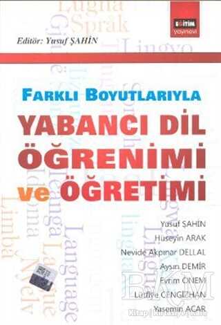 Farklı Boyutlarıyla Yabancı Dil Öğrenimi ve Öğretimi - Eğitim Yayınevi - Ders Kitapları