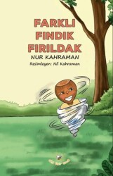 Farklı Fındık Fırıldak - Akıl Fikir Yayınları