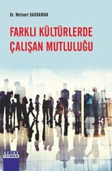Farklı Kültürlerde Çalışan Mutluluğu - Detay Yayıncılık