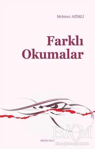 Farklı Okumalar - Ankara Okulu Yayınları