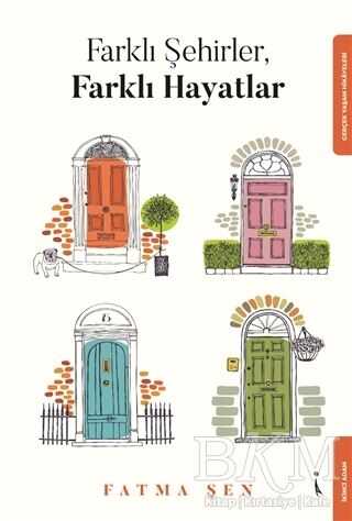 Farklı Şehirler, Farklı Hayatlar - İkinci Adam Yayınları