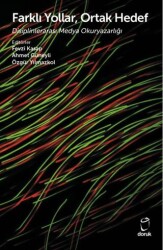Farklı Yollar, Ortak Hedef Disiplinlerarası Medya Okuryazarlığı - Doruk Yayınları