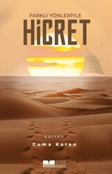 Farklı Yönleriyle Hicret - Siyer Yayınları
