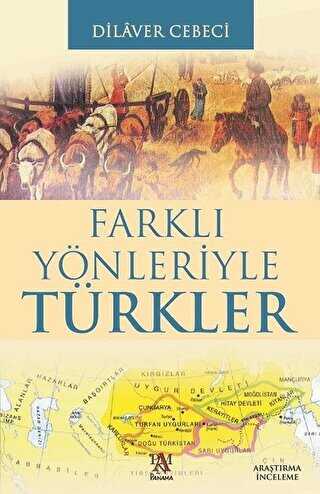 Farklı Yönleriyle Türkler - Panama Yayıncılık