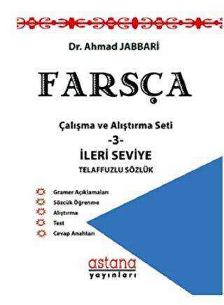 Farsça Çalışma ve Alıştırma Seti 3 - İleri Seviye - Astana Yayınları