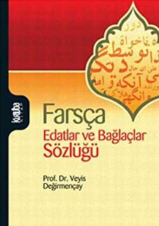 Farsça Edatlar ve Bağlaçlar Sözlüğü - Kurtuba Kitap