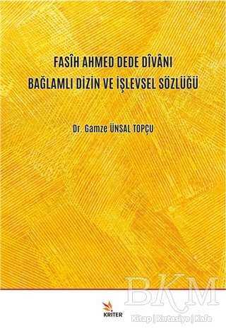 Fasih Ahmed Dede Divanı Bağlamlı Dizin ve İşlevsel Sözlüğü - 2