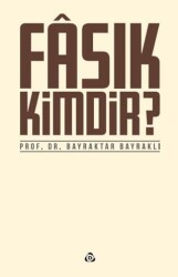 Fasık Kimdir - Düşün Yayıncılık