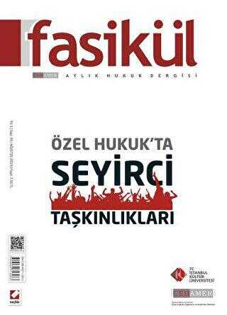 Fasikül Aylık Hukuk Dergisi Sayı:45 Ağustos 2013